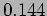 $ 0.144$