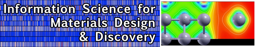 Information Science for Materials Design & Discovery